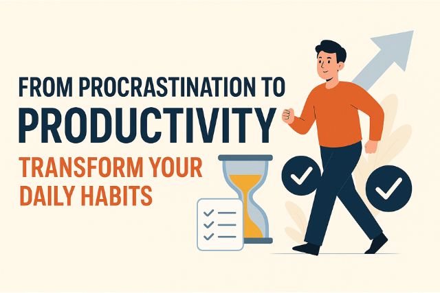 from procrastination to productivity